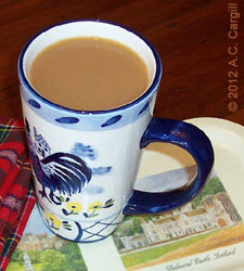 Wanna feel that tea euphoria? Swill a nice, tall mugful of Scottish Breakfast Tea! (Photo source: A.C. Cargill, all rights reserved)