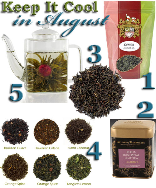 5 very “hot” teas for August. (ETS image composite by A.C. Cargill)